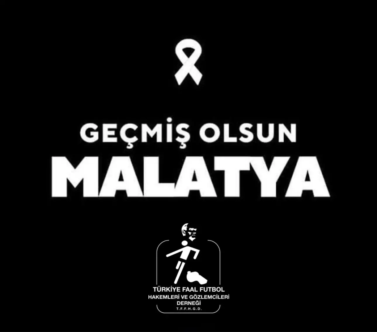 GEÇMİŞ OLSUN MALATYA