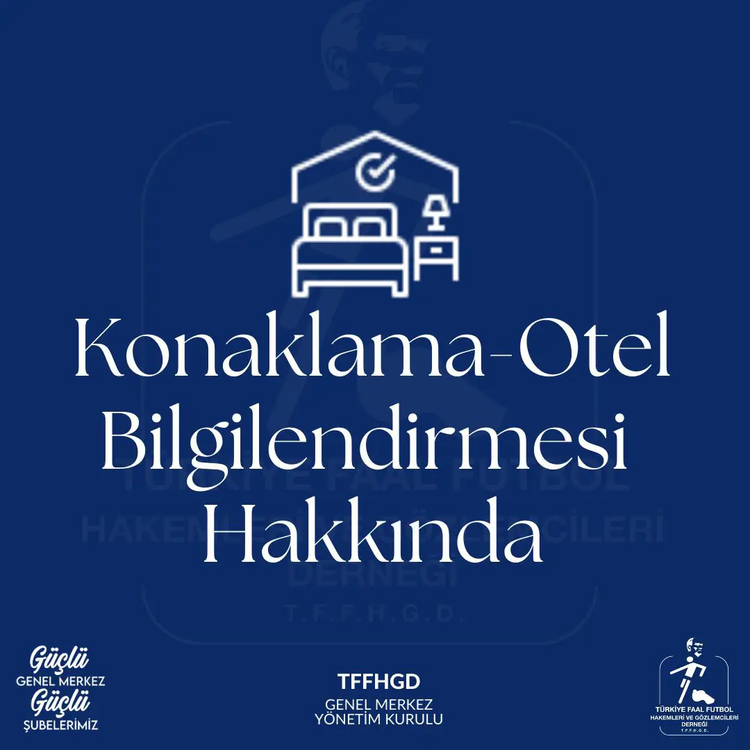 KONAKLAMA VE OTEL BİLGİLENDİRMESİ HAKKINDA